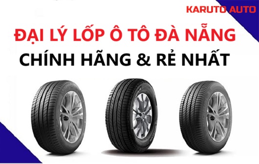 TOP ĐẠI LÝ LỐP Ô TÔ ĐÀ NẴNG: CHÍNH HÃNG VÀ GIÁ RẺ NHẤT 77